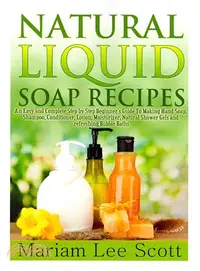 在飛比找三民網路書店優惠-Natural Liquid Soap Recipes ― 