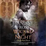 WICKED ALL NIGHT: A NIGHT REBEL NOVEL