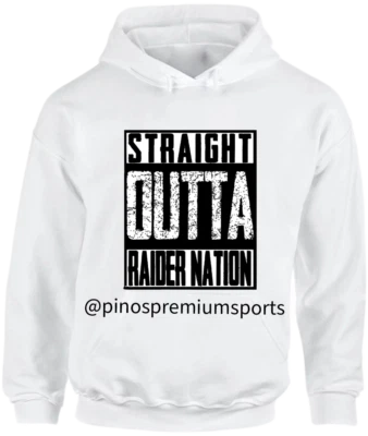 RAIDERS STRAIGHT OUTTA RAIDER NATION PREMIUM HOODIES SM-3X TOP SELLER!