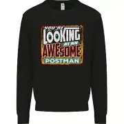 Youre Looking at an Awesome Postman Mens Sweatshirt Jumper