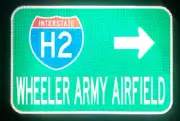 WHEELER ARMY AIRFIELD Interstate H2 route road sign 18"x12", Waikiki, Hawaii