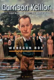 Wobegon Boy by Garrison Keillor HC DJ 1st 1st BRAND NEW