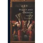 POLICY AND PASSION: A NOVEL OF AUSTRALIAN LIFE