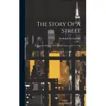 THE STORY OF A STREET: A NARRATIVE HISTORY OF WALL STREET FROM 1644 TO 1908
