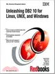 Unleashing DB2 10 for Linux, Unix, and Windows