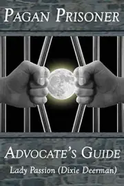 PAGAN PRISONER ADVOCATE'S GUIDE: HOW TO AID & ADVOCATE FOR By Dixie NEW