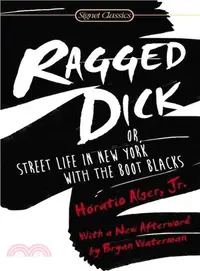 在飛比找三民網路書店優惠-Ragged Dick ─ Or, Street Life 
