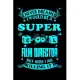 I never dreamed I would be a super cool film director but here I am killing it: Director gifts for women men Notebook journal Diary Cute funny humorou