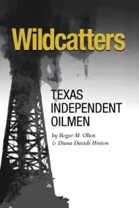 在飛比找博客來優惠-Wildcatters: Texas Independent