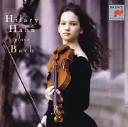 JOHANN SEBASTIAN BACH HILARY HAHN - Hilary Hahn Plays Bach - CD - SEALED/NEW