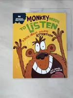 【書寶二手書T1／少年童書_J79】BEHAVIOUR MATTERS: MONKEY NEEDS TO LISTEN - A BOOK ABOUT PAYING ATTENTION_SUE GRAVES