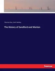 The History of Sandford and Merton by Thomas Day Paperback Book