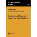 APPLICATIONS OF COMPUTER AIDED TIME SERIES MODELING