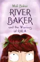 River Baker and the Warriors of Rala