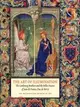 The Art of Illumination: The Limbourg Brothers and the Belles Heures of Jean De France, Duc De Berry
