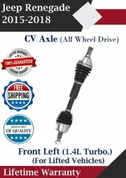 Front Left CV Axle For 2015-2018 Jeep Renegade w/ Lifted Susp 4X4 Lifetime Warra (for: Jeep)