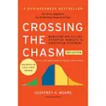 CROSSING THE CHASM, 3RD EDITION: MARKETING AND SELLING DISRUPTIVE PRODUCTS TO MAINSTREAM CUSTOMERS