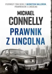 Prawnik z Lincolna - Michael Connelly