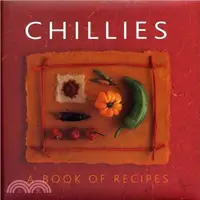在飛比找三民網路書店優惠-Chillies ─ A Book of Recipes