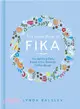The Little Book of Fika ─ The Uplifting Daily Ritual of the Swedish Coffee Break