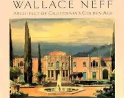 Wallace Neff, Architect of California's Golden Age by Alson Clark: New