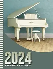 2024 Organizer Notebook: 8.5x11 Large Dated Monthly Schedule With 100 Blank College-Ruled Lined Paper Combo / 12-Month Life Organizing Gift / White Baby Grand Piano - Musical Instrument Theme Cover