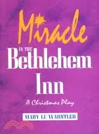 在飛比找三民網路書店優惠-Miracle in the Bethlethem Inn: