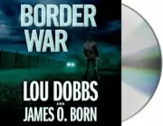 Border War by James O.,Dobbs, Lou Born (Audio CD Book)