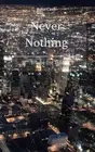 Never Nothing: Blame the Tide by John Cash Hardcover Book