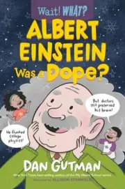 Albert Einstein Was a Dope? - 9781324017059