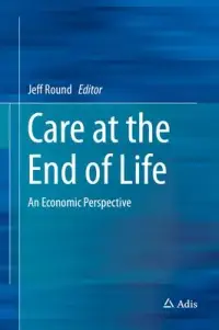 在飛比找博客來優惠-Care at the End of Life: An Ec