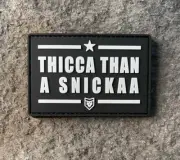 Thicca Than a Snickaa PVC Morale Patch