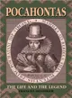 Pocahontas ― The Life and the Legend
