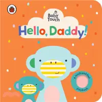 在飛比找三民網路書店優惠-Baby Touch: Hello, Daddy!