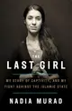 The Last Girl: My Story of Captivity, and My Fight Against the Islamic State