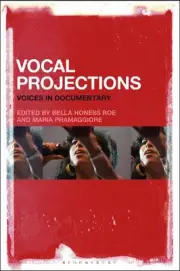 Vocal Projections: Voices in Documentary by Professor Maria Pramaggiore (English