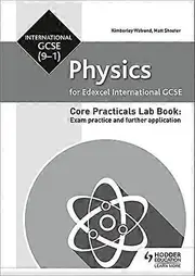 Edexcel International GCSE (9 1) Physics Student Lab Book: Exam practice and further application