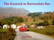 The Keswick to Borrowdale Bus by Stuart Emmett [Paperback, 56 pages]