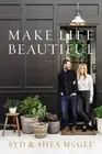 Make Life Beautiful by Syd Mcgee (English) Hardcover Book