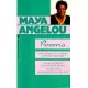 Maya Angelou: Poems: Just Give Me a Cool Drink of Water ’fore I Diiie / Oh Pray My Wings Are Gonna Fit Me Well / And Still I Ris