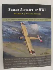 Fokker Aircraft of WWI: Volume 6 - Foreign Service - 23 color profiles