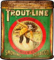 TROUT LINE SMOKING TOBACCO MAN FISHES HEAVY DUTY USA MADE METAL ADVERTISING SIGN