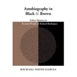 AUTOBIOGRAPHY IN BLACK AND BROWN: ETHNIC IDENTITY IN RICHARD WRIGHT AND RICHARD RODRIGUEZ