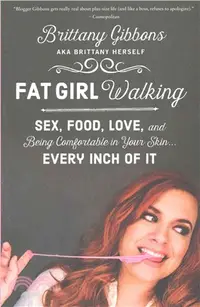 在飛比找三民網路書店優惠-Fat Girl Walking ─ Sex, Food, 
