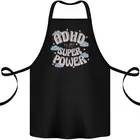 ADHD is My Superpower Cotton Apron 100% Organic