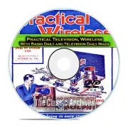 Practical Television, Practical Wireless, 458 Old Time Radio Magazines DVD E54