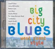 CD Lowell Fulson, Ted Hawkins, Smokey Wilson, Etc. - Big City Blues West Coast S