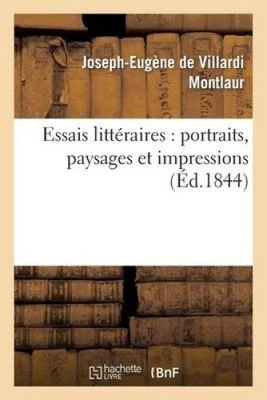 Essais Litt raires: Portraits, Paysages Et Impressions (Litterature) [French]