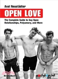 在飛比找三民網路書店優惠-Open Love ― The Complete Guide