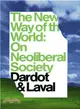 The New Way of the World ─ On Neo-Liberal Society